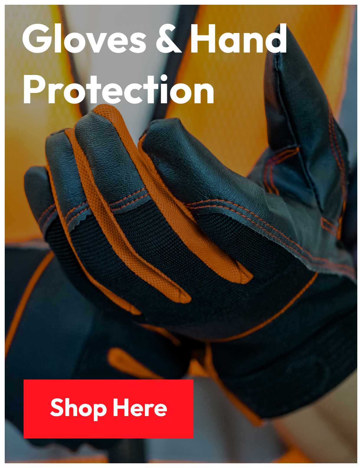 Gloves & Hand Protection
